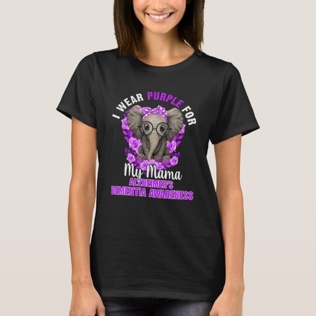 Ich trage Lila für Mama Dementia Awareness Elephan T-Shirt (Vorderseite)