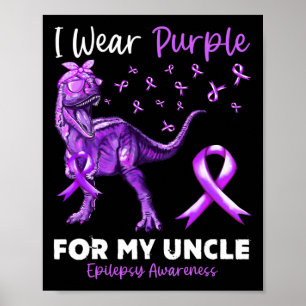 Ich trage Lila für mein Onkel Epilepsie Awareness  Poster