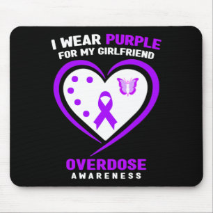 Ich trage Lila für meine Freundin Überdosierung Be Mousepad