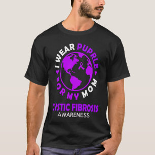 Ich trage LILA für meine MAMA CYSTIC FIBROSIS Awar T-Shirt
