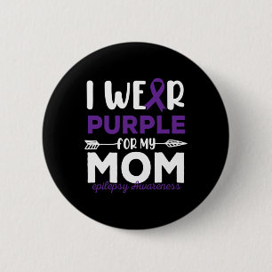 Ich trage Lila für meine Mama Epilepsie Awareness Button