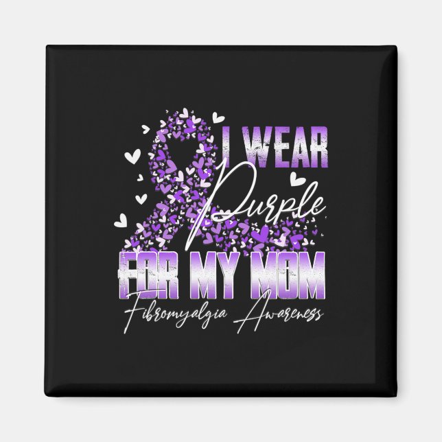 Ich trage Lila für meine Mama Fibromyalgie Bewusst Magnet (Vorne)