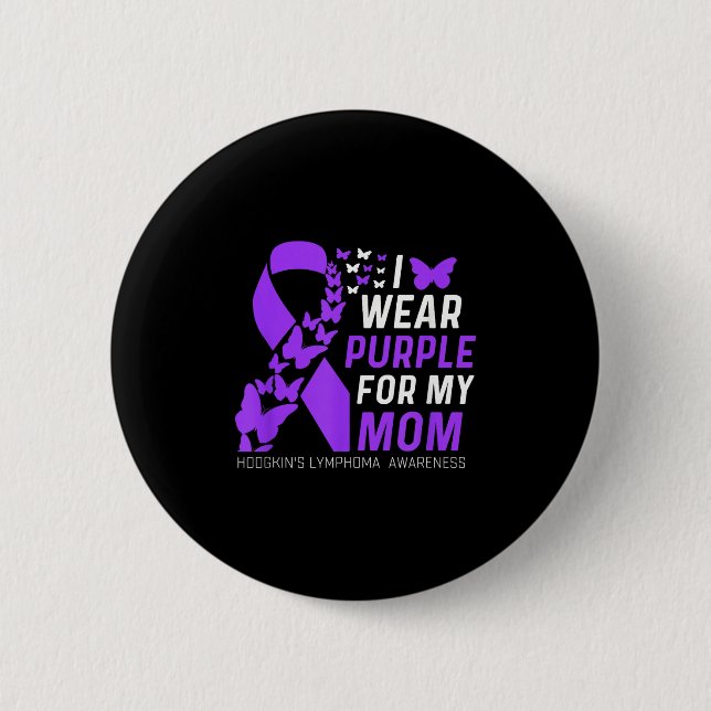 Ich trage Lila für meine Mamas Hodgkins Lymphoma A Button (Vorderseite)