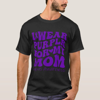 Ich trage Lila für meine Mutter Lupus-Bewusstsein  T-Shirt
