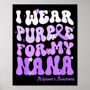 Ich trage Lila für meine Nana Heimers Awareness Su Poster