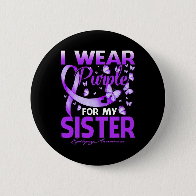 Ich trage Lila für meine Schwester Epilepsie Aware Button (Vorderseite)