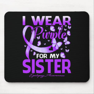 Ich trage Lila für meine Schwester Epilepsie Aware Mousepad