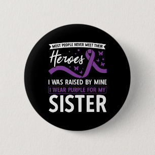 Ich trage Lila für meine Schwester Helden Bauchspe Button