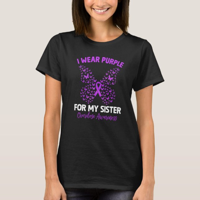 Ich trage Lila für meine Schwester Überdosierung B T-Shirt (Vorderseite)