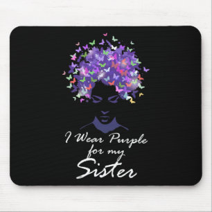 Ich trage Lila für meine Schwester Unterstützung H Mousepad