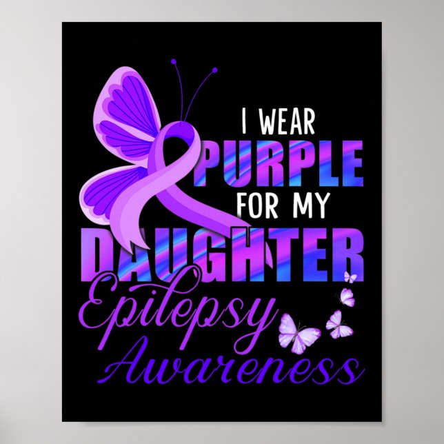 Ich trage Lila für meine Tochter - Epilepsie-Bewus Poster (Vorne)