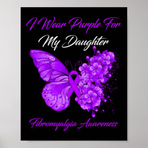 Ich trage Lila für meine Tochter Fibromyalgie Krie Poster