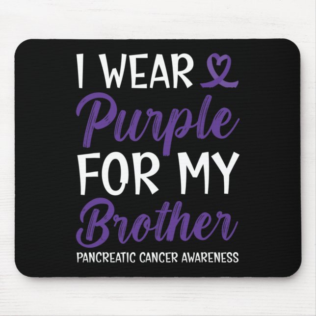 Ich trage Lila für meinen Bruder Bauchspeicheldrüs Mousepad (Vorne)