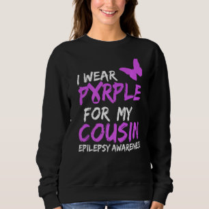 Ich trage Lila für meinen Cousin Butterfly Epileps Sweatshirt