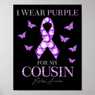 Ich trage Lila für meinen Cousin Epilepsie Awarene Poster