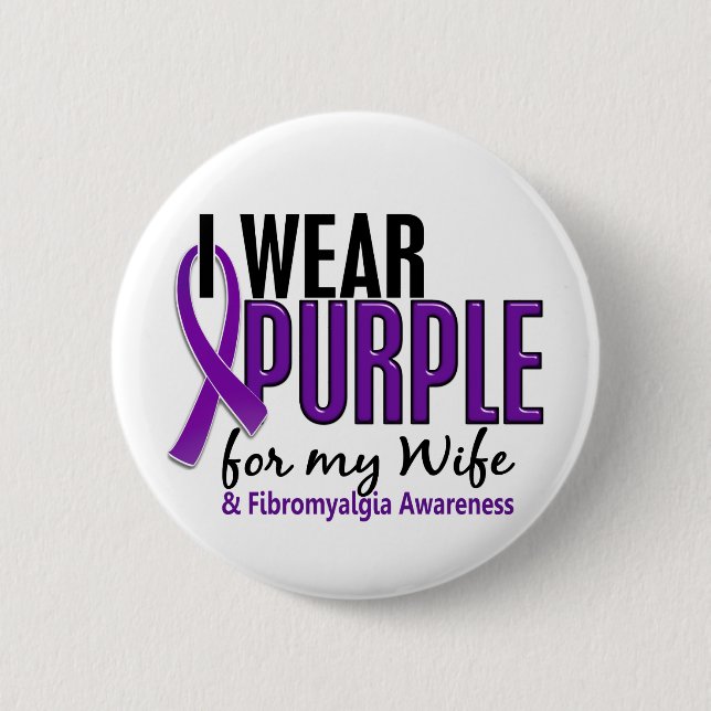 Ich trage Lila für meinen Ehefrau10 Fibromyalgia Button (Vorderseite)