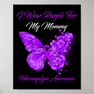 Ich trage Lila für meinen Mami Fibromyalgie Kriege Poster
