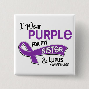 Ich trage Lila für meinen Schwester42 Lupus Button
