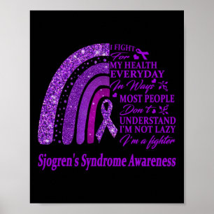 Ich trage Lila für Sjogrens Syndrom-Bewusstseinskr Poster