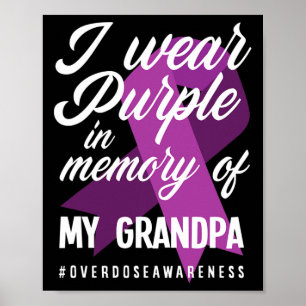 Ich trage Lila Gedächtnis für meine Opa-Überdosier Poster