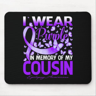 Ich trage Lila im Gedenken an meinen Cousin Epilep Mousepad