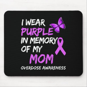 Ich trage Lila in Erinnerung an meine Mama Überdos Mousepad