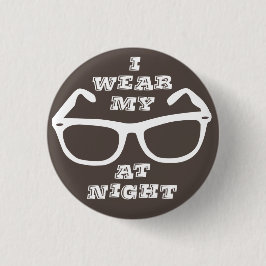 Ich trage meine Sonnenbrille am Nachttisch Retro Q Button