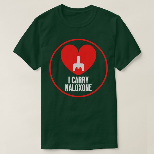 Ich trage Naloxon 15 T-Shirt (Design vorne)