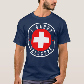 Ich trage Naloxon 24 T-Shirt