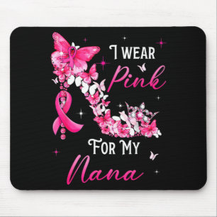Ich trage Nk für mein Nana Brustkrebs-Schleifen-Un Mousepad