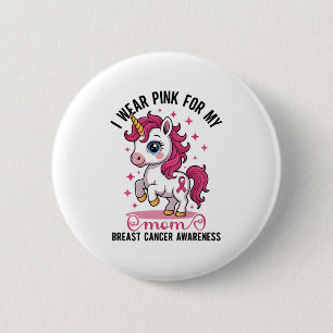 Ich trage NK für meine Mama Einhorn Brustkrebs-Bew Button
