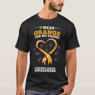Ich trage Orange Freund Leukämie Krebsbewusstsein  T-Shirt