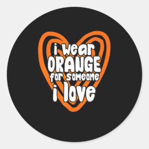 Ich trage Orange für jemanden, der eine Liebe mit  Runder Aufkleber