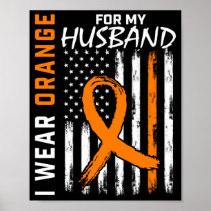 Ich trage Orange für Leukämie-Krebs beim Ehemann Poster