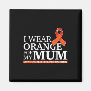 Ich trage Orange für Mama, damit wir Leukämiesatz Magnet