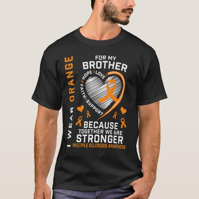 Ich trage Orange für mein Brother Multiple Skleros T-Shirt (Vorderseite)