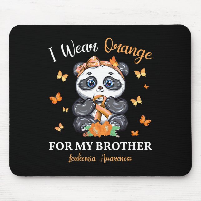 Ich trage Orange für mein Bruder Leukämie Bewussts Mousepad (Vorne)