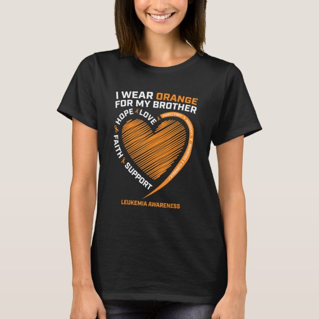 Ich trage Orange für mein Bruder Leukämie Bewussts T-Shirt (Vorderseite)
