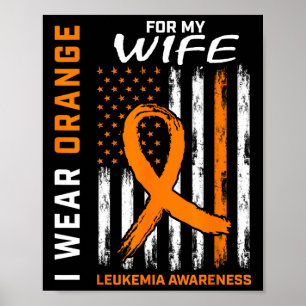 Ich trage Orange für meine Ehefrau Leukämie Bewuss Poster