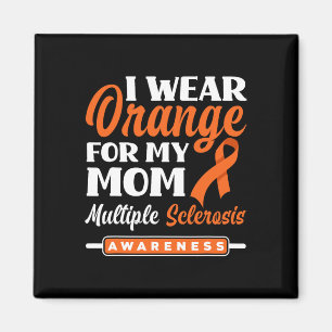 Ich trage Orange für meine Mama Multiple Sklerose Magnet