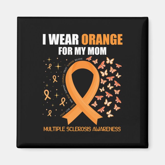 Ich trage Orange für meine Mama Multiple Sklerose  Magnet (Vorne)