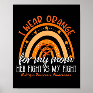 Ich trage Orange für meine Mama Multiple Sklerose Poster