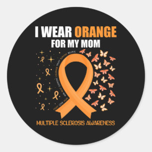 Ich trage Orange für meine Mama Multiple Sklerose Runder Aufkleber