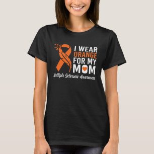 Ich trage Orange für meine Mama Multiple Sklerose T-Shirt