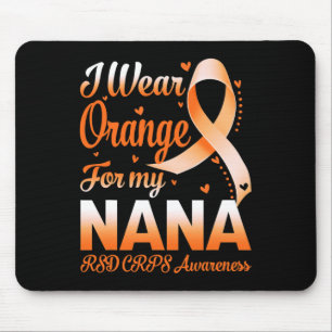 Ich trage Orange für meine Nana RSD CRPS Awareness Mousepad