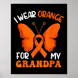 Ich trage Orange für meine Opa-Butterfly-Leukämie- Poster