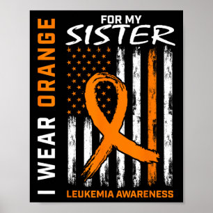 Ich trage Orange für meine Schwester Leukämie Awar Poster