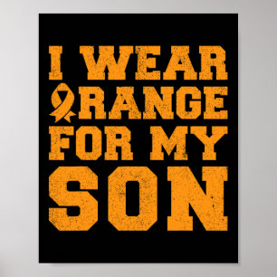Ich trage Orange für meine Sonnen Leukämie Bewusst Poster