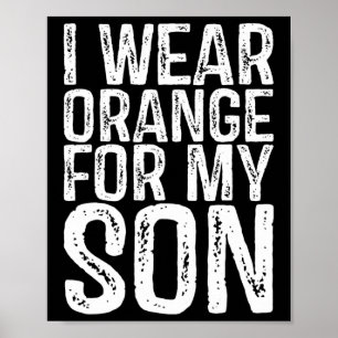 Ich trage Orange für meine Sonnen Leukämie Bewusst Poster