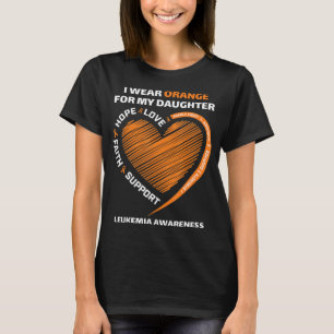 Ich trage Orange für meine Tochter Leukämie Bewuss T-Shirt